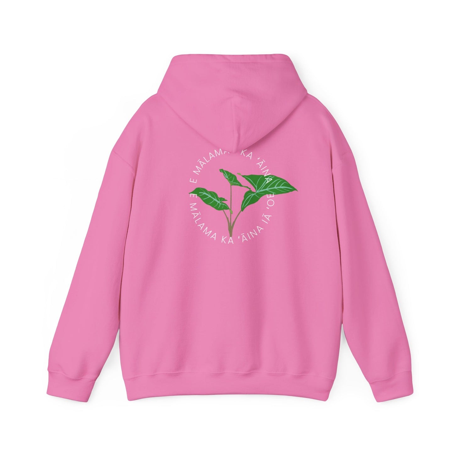 E mālama i ka ʻāina, e mālama ka ʻāina iā ʻoe (Care for the land, and the land will care for you) Sweatshirt