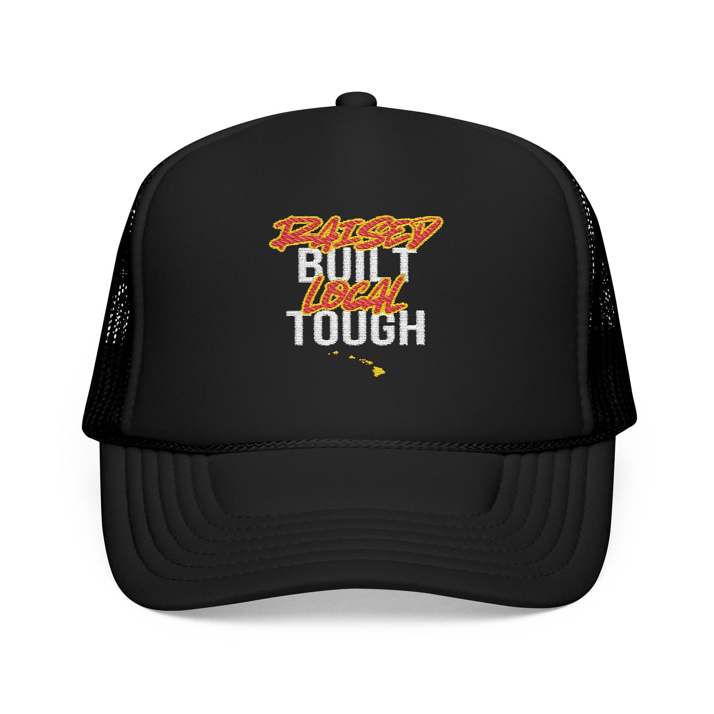 Raised Local Built Tough Trucker Hat