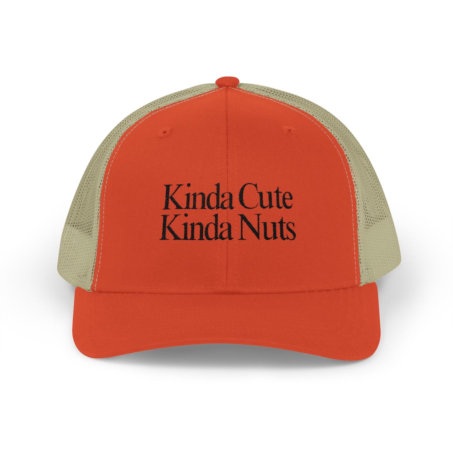 Kinda Cute Kinda Nuts Snapback Trucker Cap