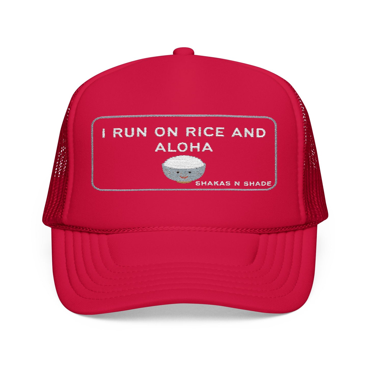 I Run On Rice And Aloha Embroidered Foam Trucker Hat