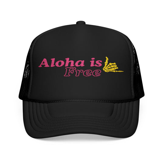Aloha Is Free Embroidered Foam Trucker Hat
