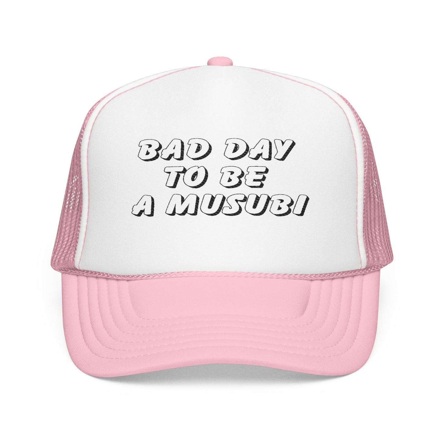 Bad Day To Be A Musubi Embroidered Foam Trucker Hat