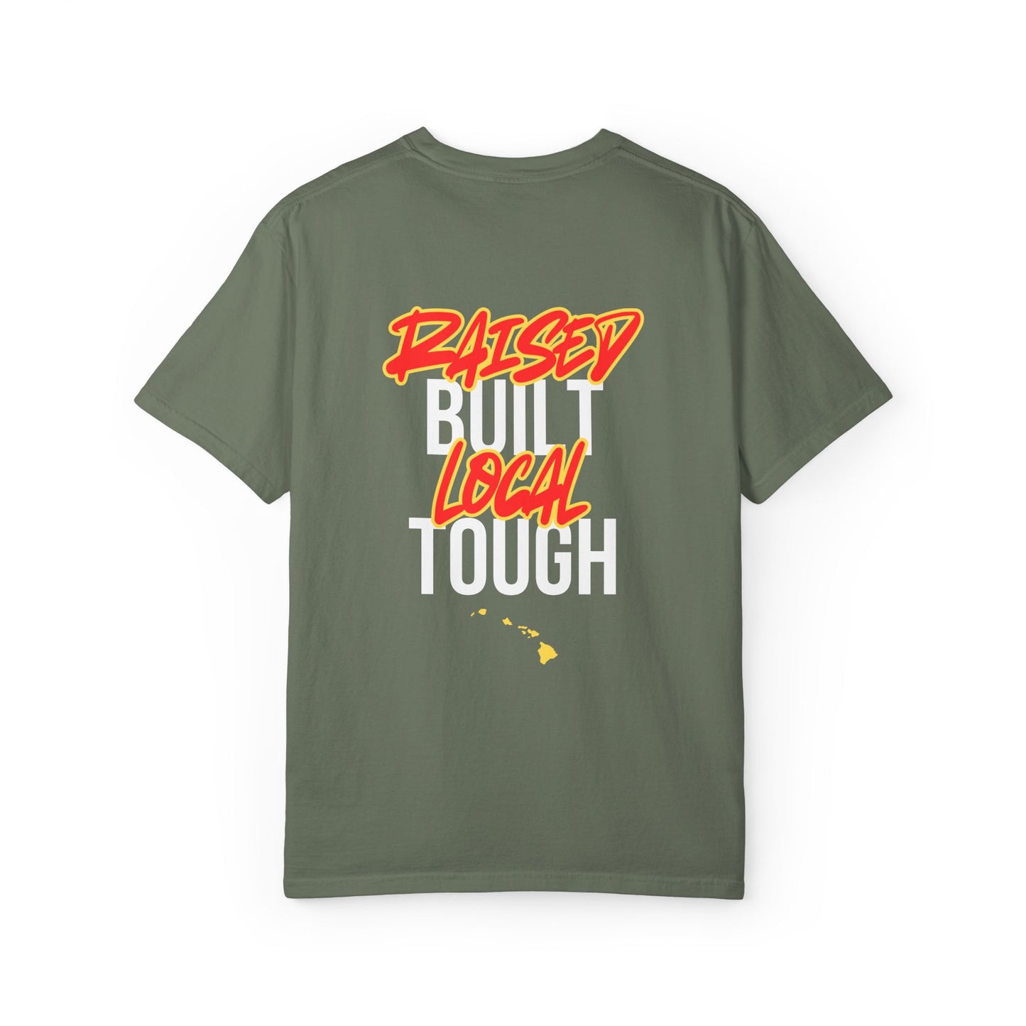 Raised Local Built Tough T-Shirt