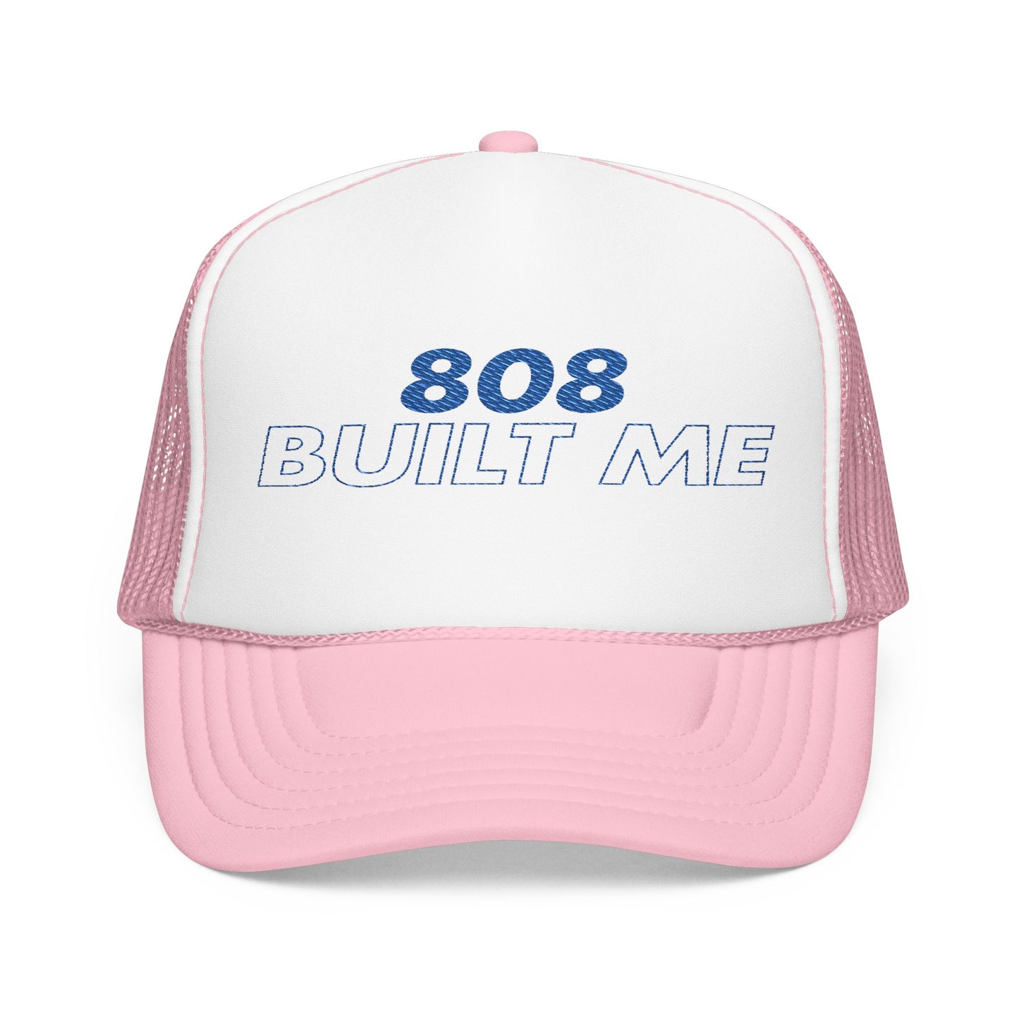 808 Built Me Embroidered Foam Trucker Hat