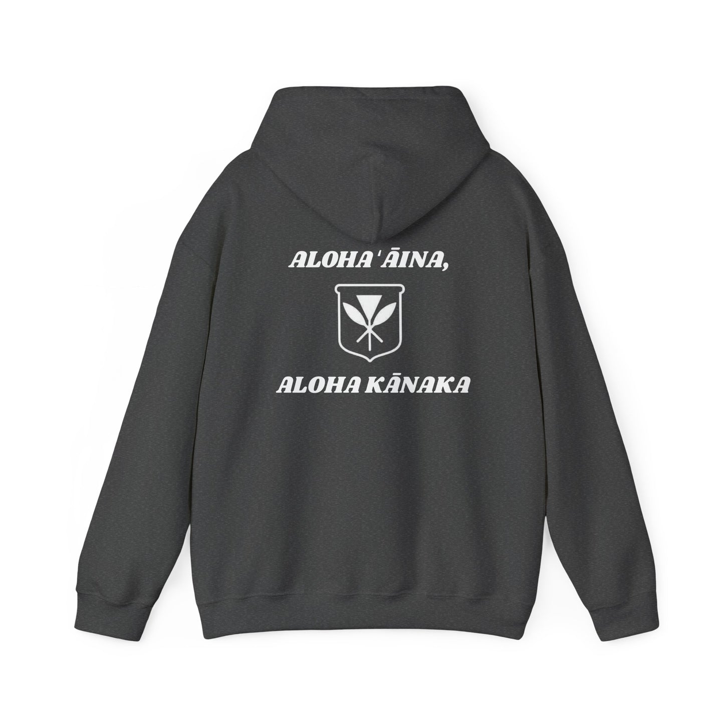 Aloha ʻĀina, Aloha Kānaka Sweatshirt