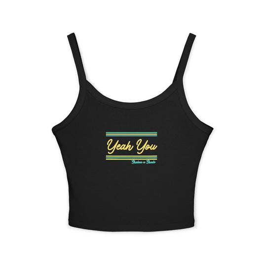 Yeah You Women's Spaghetti Strap Tank Top