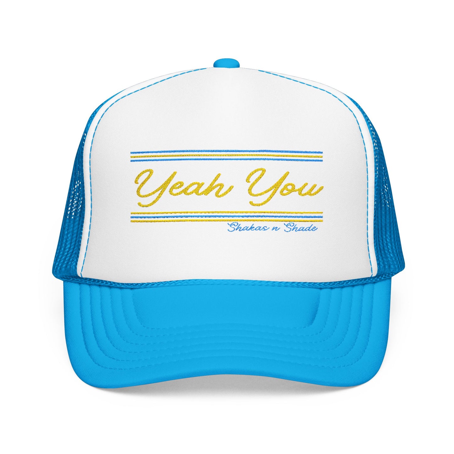 Yeah You Embroidered Foam Trucker Hat