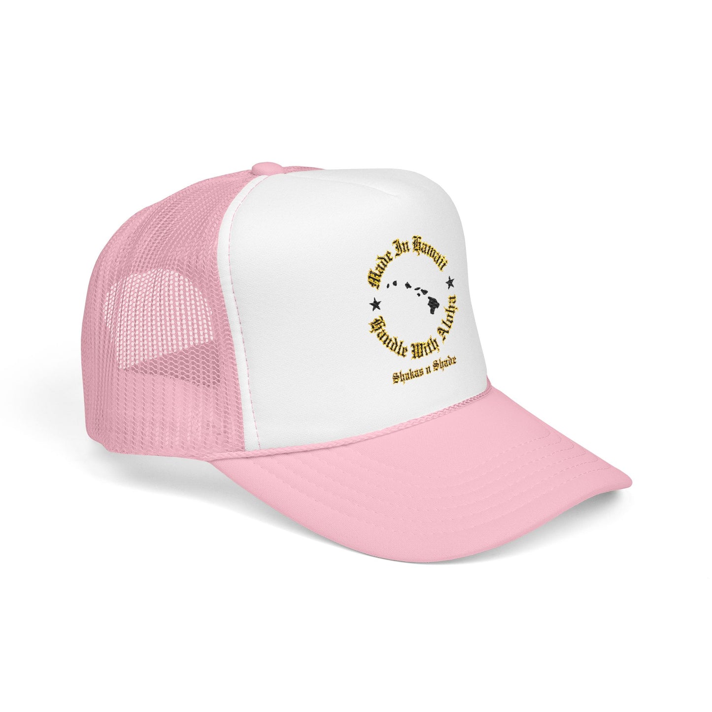 Made In Hawaii Handle With Aloha Embroidered Foam Trucker Hat