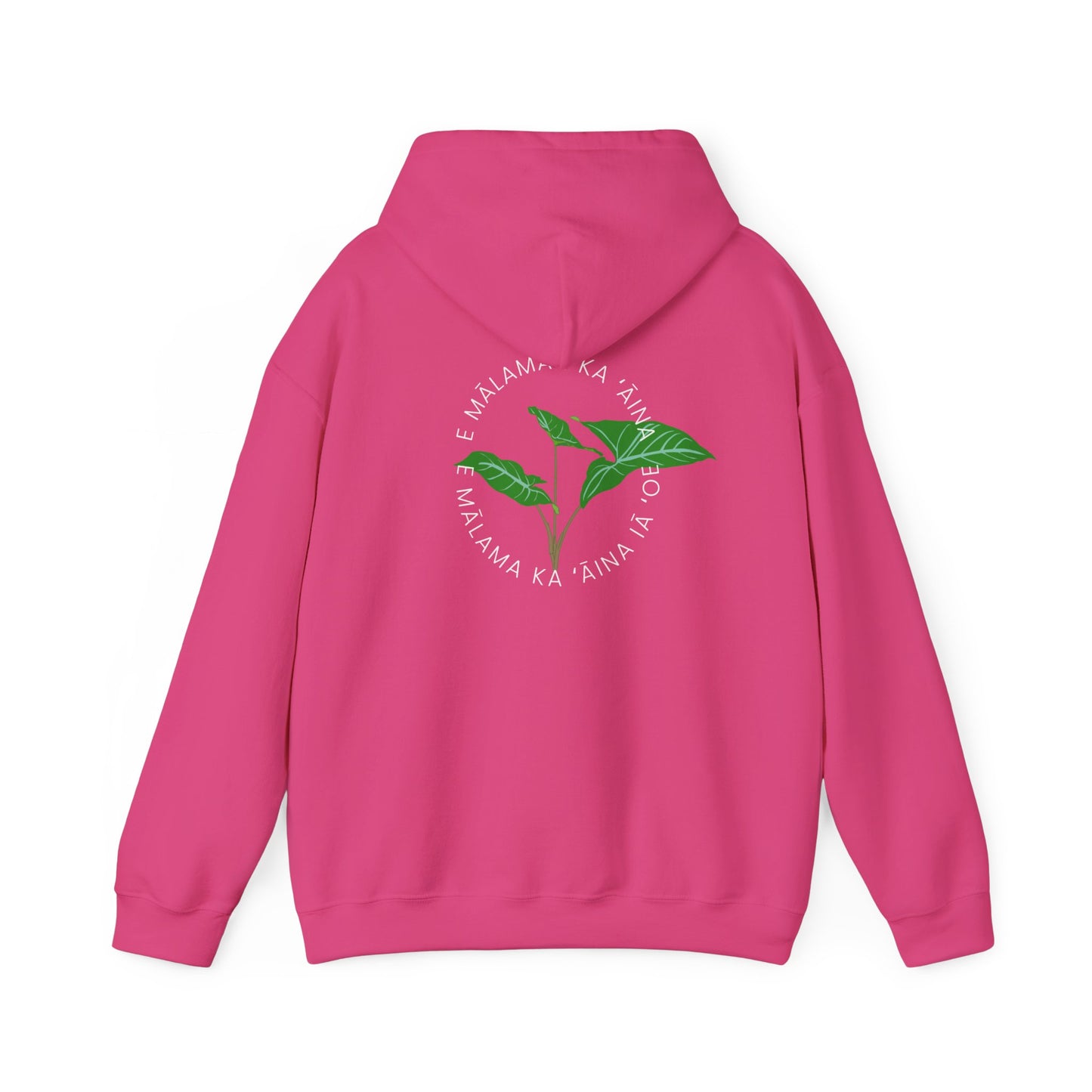 E mālama i ka ʻāina, e mālama ka ʻāina iā ʻoe (Care for the land, and the land will care for you) Sweatshirt