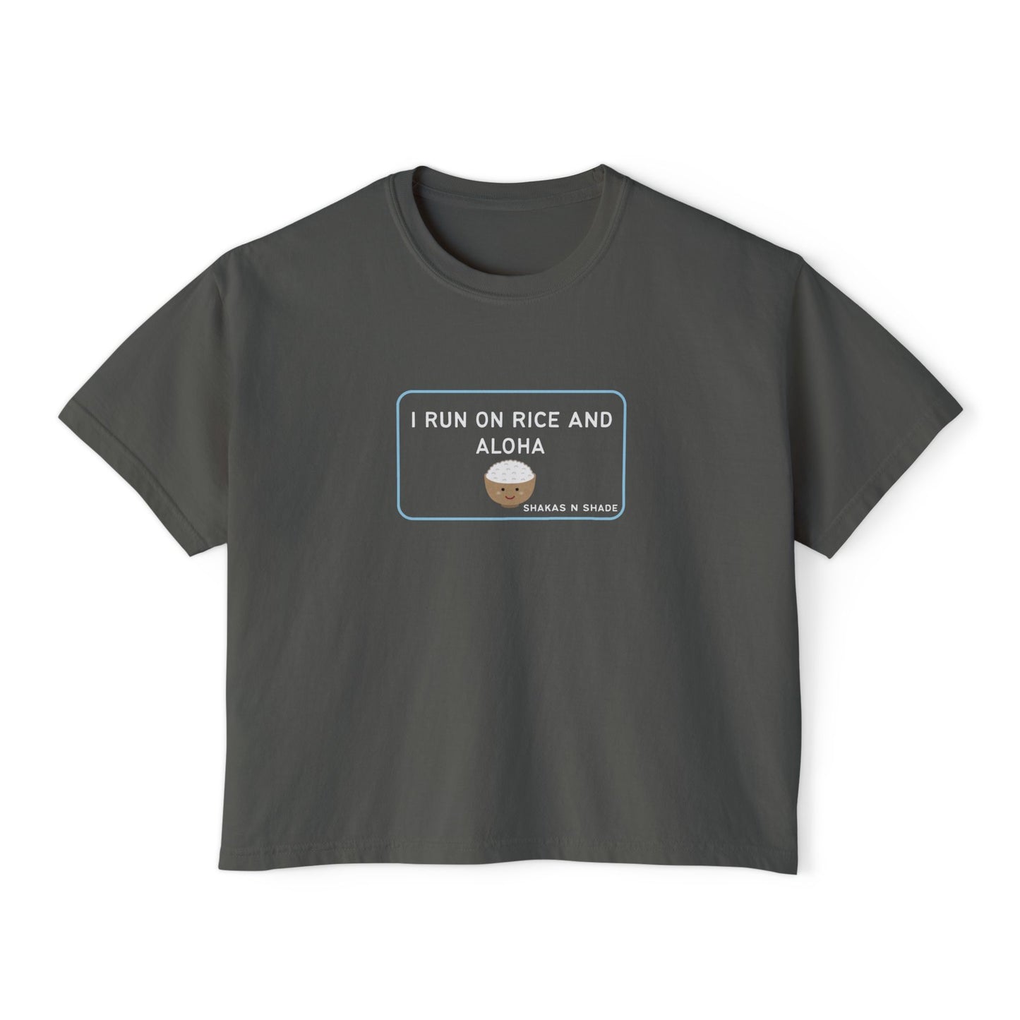 I Run On Rice and Aloha Womens Boxy Tee