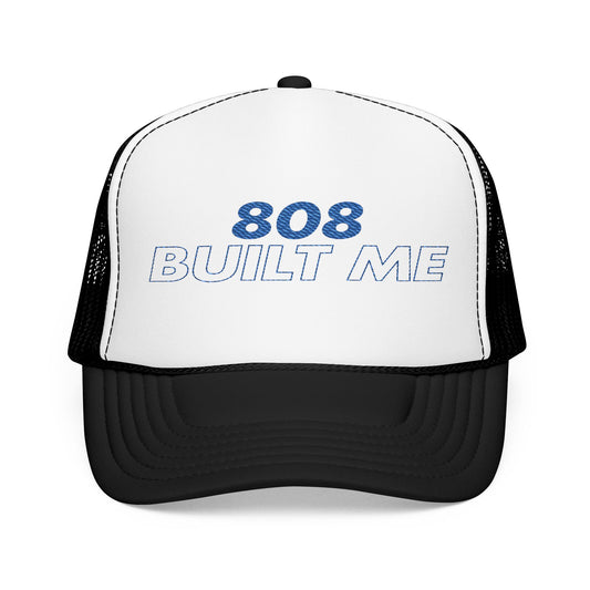 808 Built Me Embroidered Foam Trucker Hat