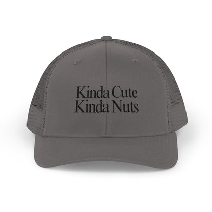 Kinda Cute Kinda Nuts Snapback Trucker Cap