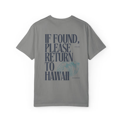 If Found, Please Return To Hawaii T-Shirt