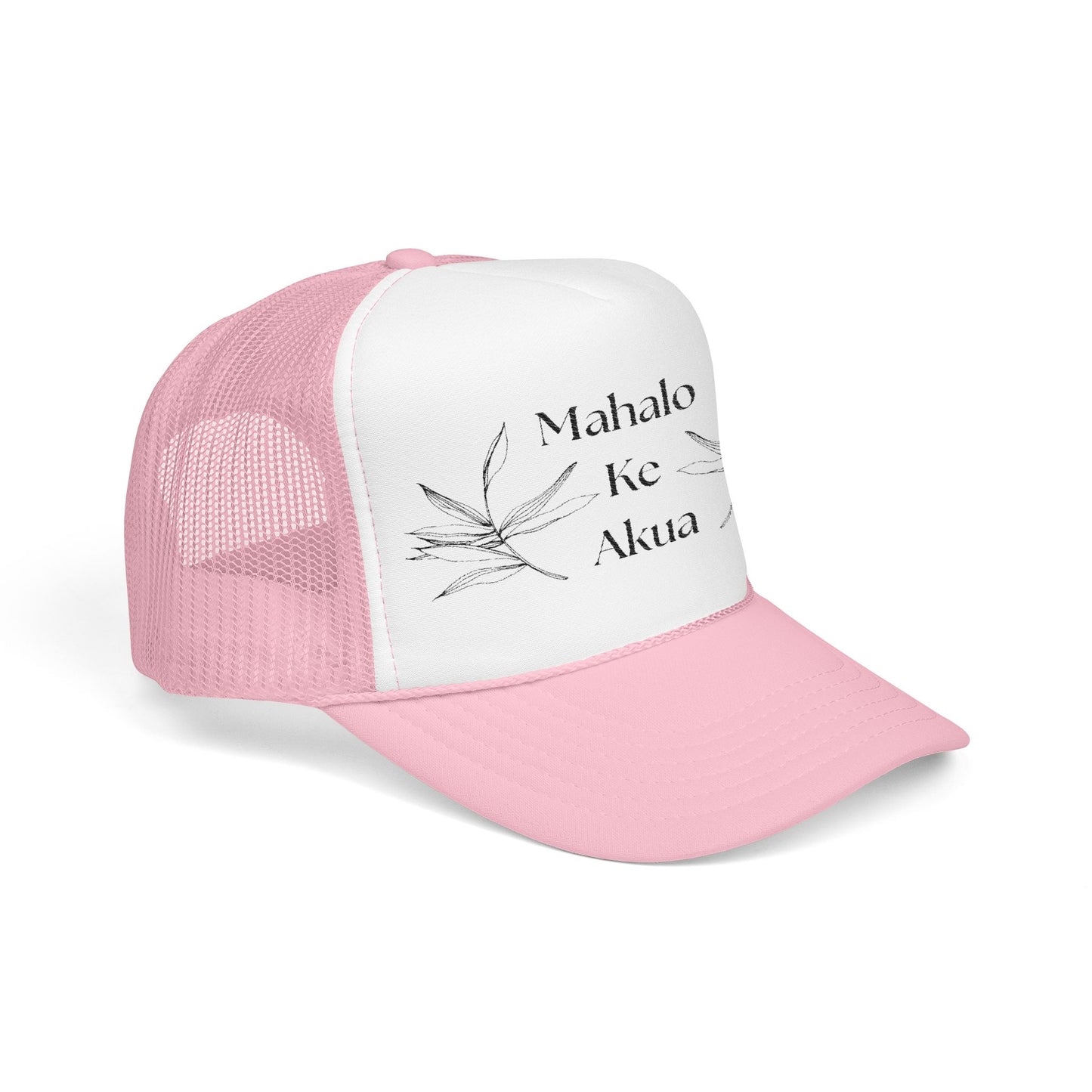 Mahalo Ke Akua Embroidered Foam Trucker Hat