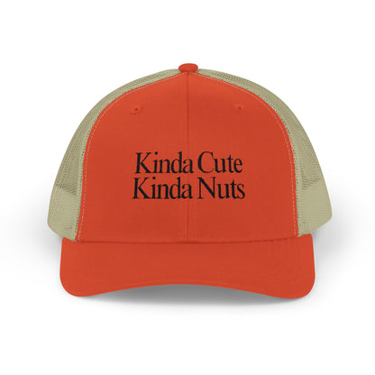 Kinda Cute Kinda Nuts Snapback Trucker Cap