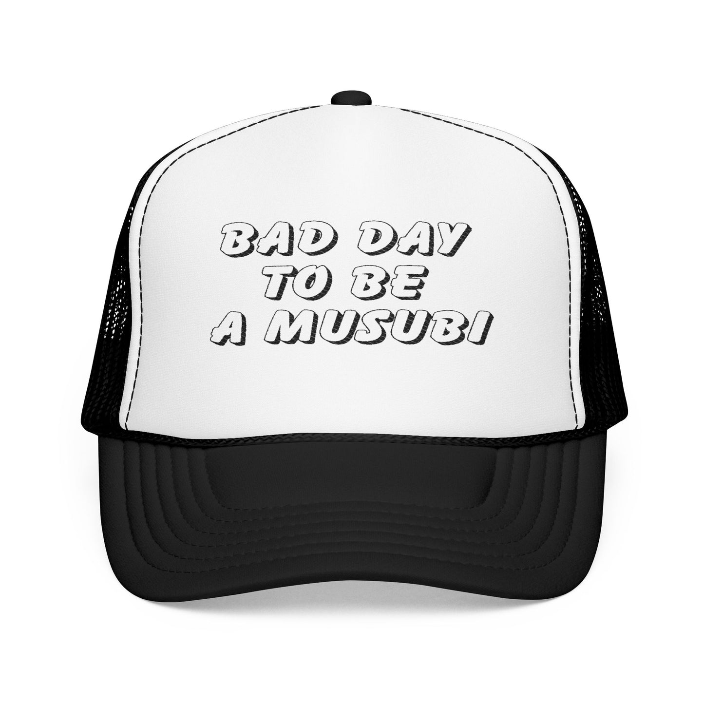 Bad Day To Be A Musubi Embroidered Foam Trucker Hat