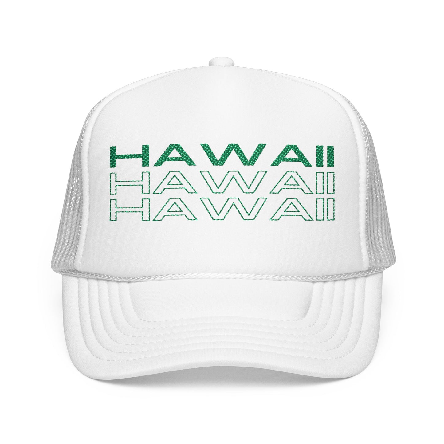 Hawaii Hawaii Hawaii Embroidered Foam Trucker Hat