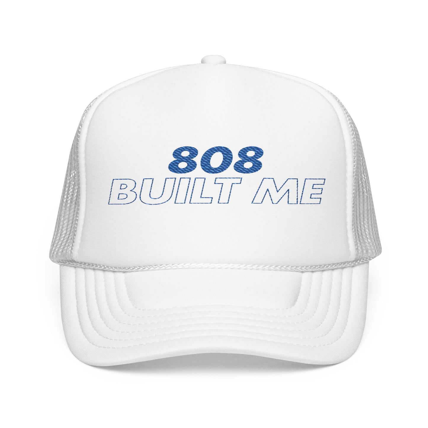 808 Built Me Embroidered Foam Trucker Hat