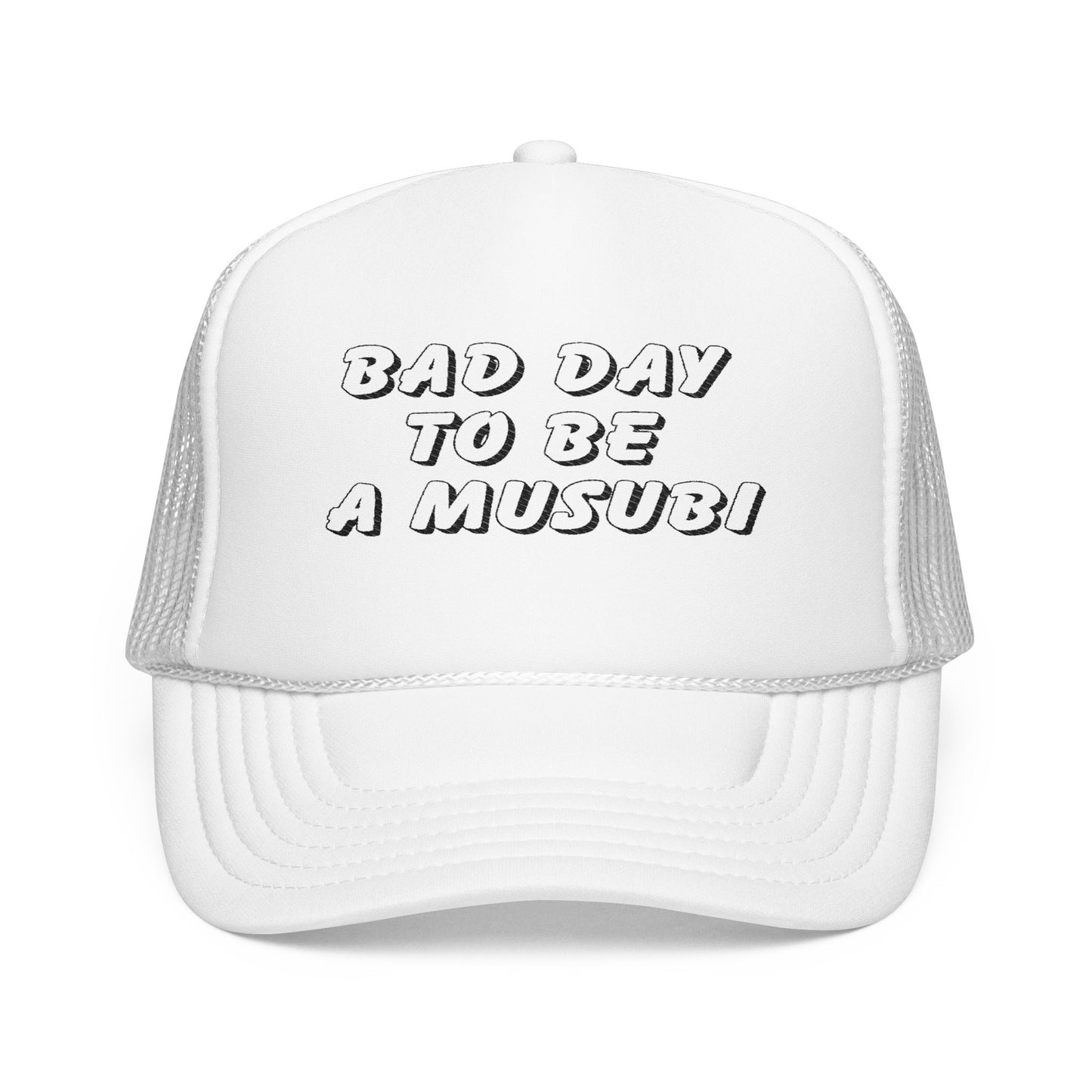 Bad Day To Be A Musubi Embroidered Foam Trucker Hat