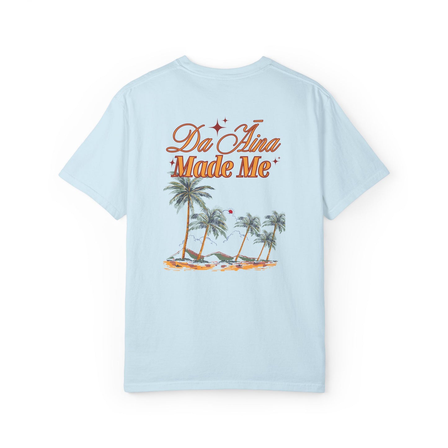 Da Āina Made Me Mens T-Shirt