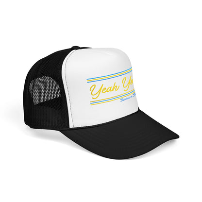 Yeah You Embroidered Foam Trucker Hat