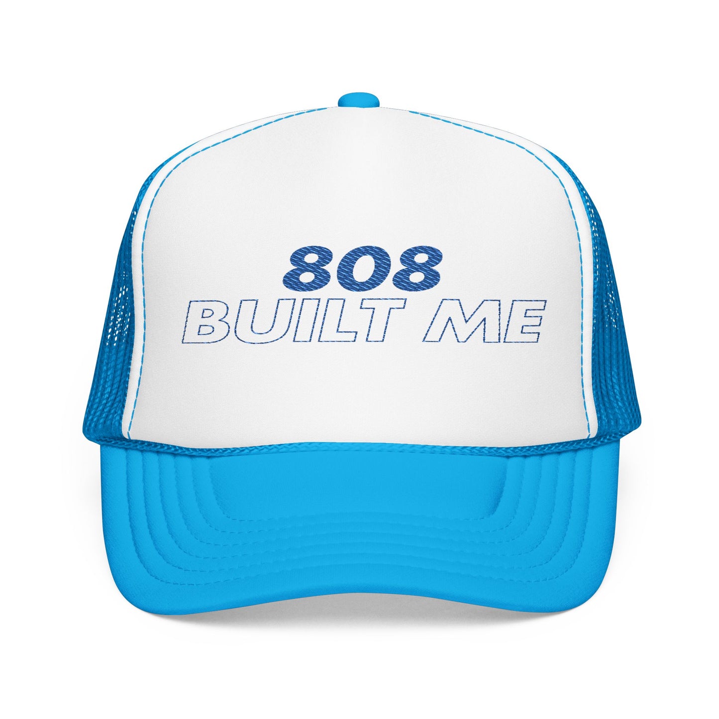 808 Built Me Embroidered Foam Trucker Hat