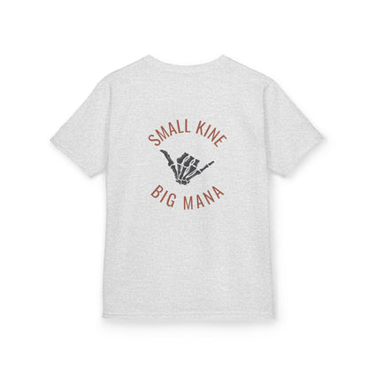 Small Kine Big Mana Youth T-Shirt