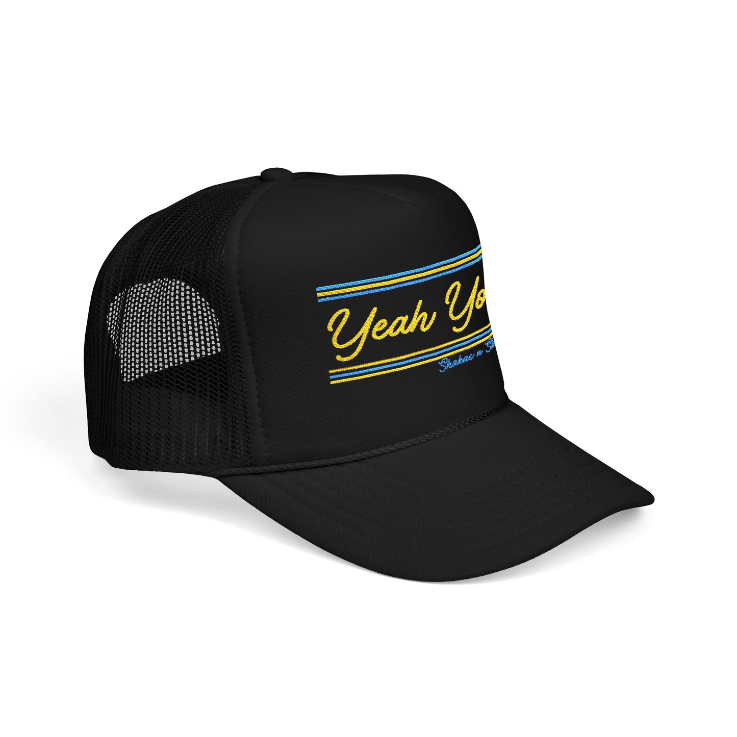 Yeah You Embroidered Foam Trucker Hat