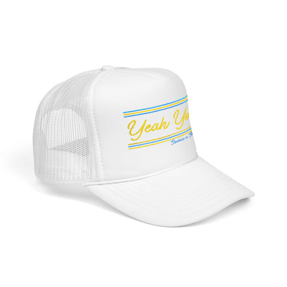 Yeah You Embroidered Foam Trucker Hat