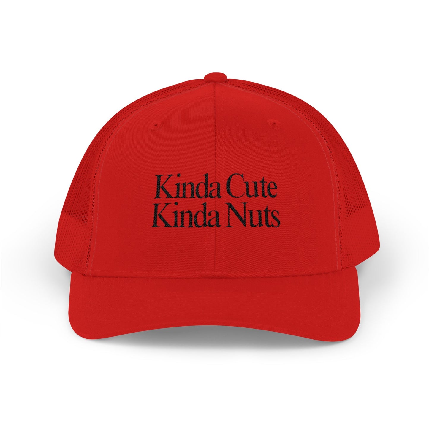 Kinda Cute Kinda Nuts Snapback Trucker Cap