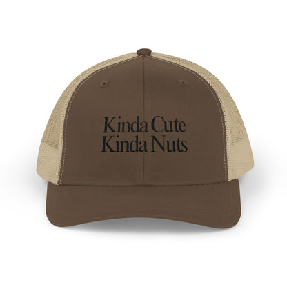 Kinda Cute Kinda Nuts Snapback Trucker Cap