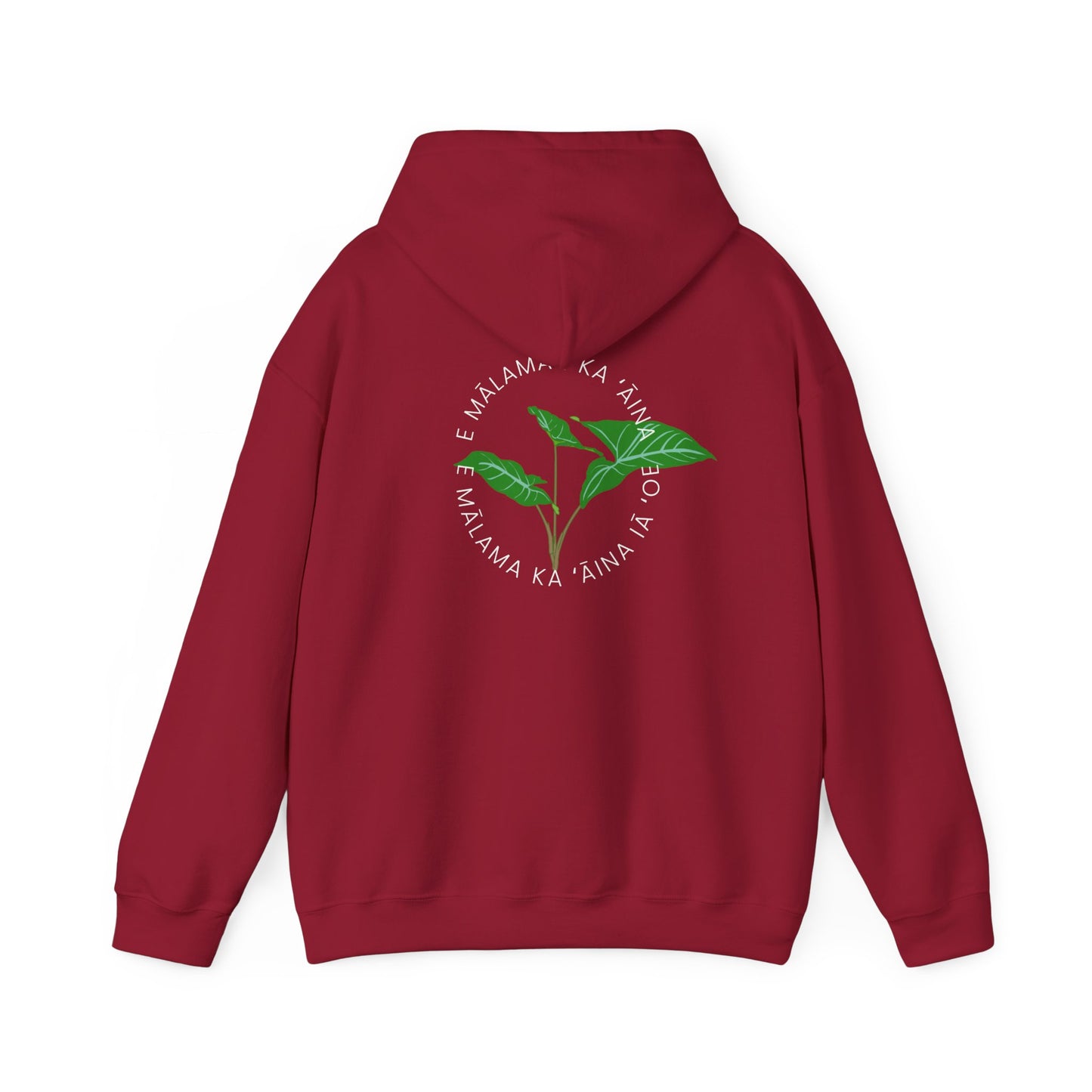 E mālama i ka ʻāina, e mālama ka ʻāina iā ʻoe (Care for the land, and the land will care for you) Sweatshirt