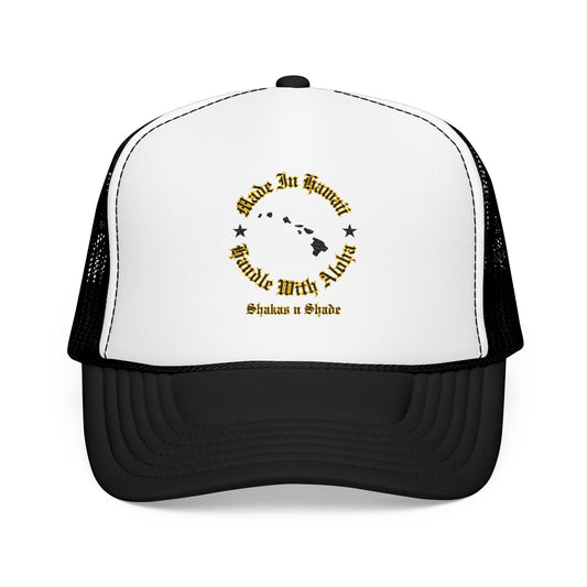 Made In Hawaii Handle With Aloha Embroidered Foam Trucker Hat