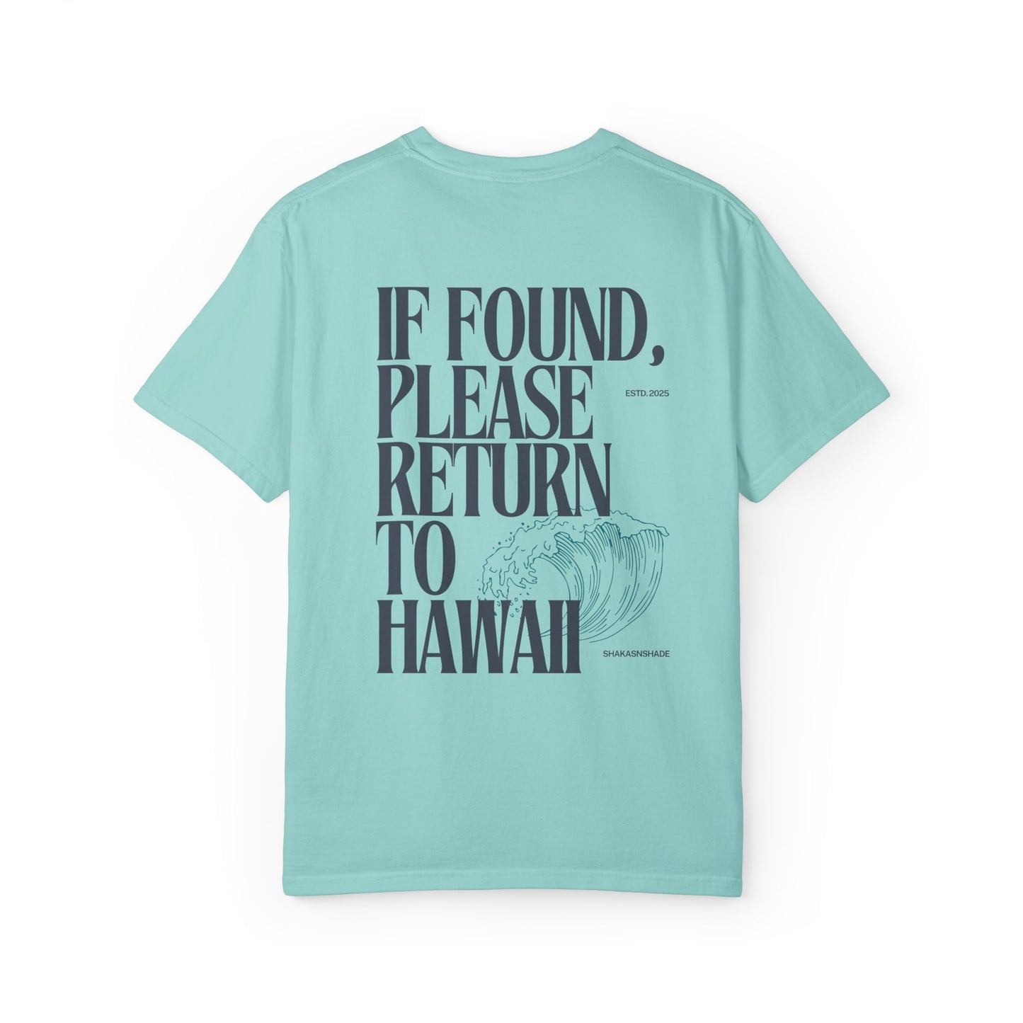 If Found, Please Return To Hawaii T-Shirt