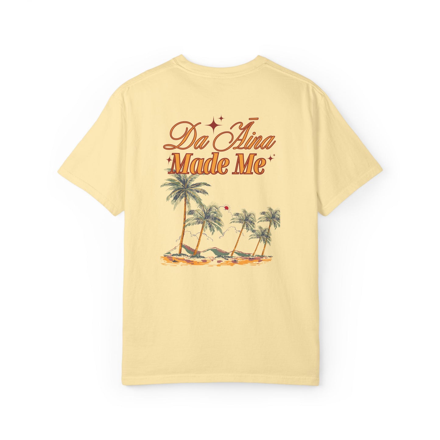 Da Āina Made Me Mens T-Shirt