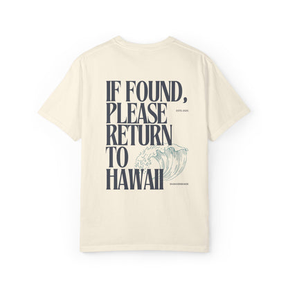 If Found, Please Return To Hawaii T-Shirt