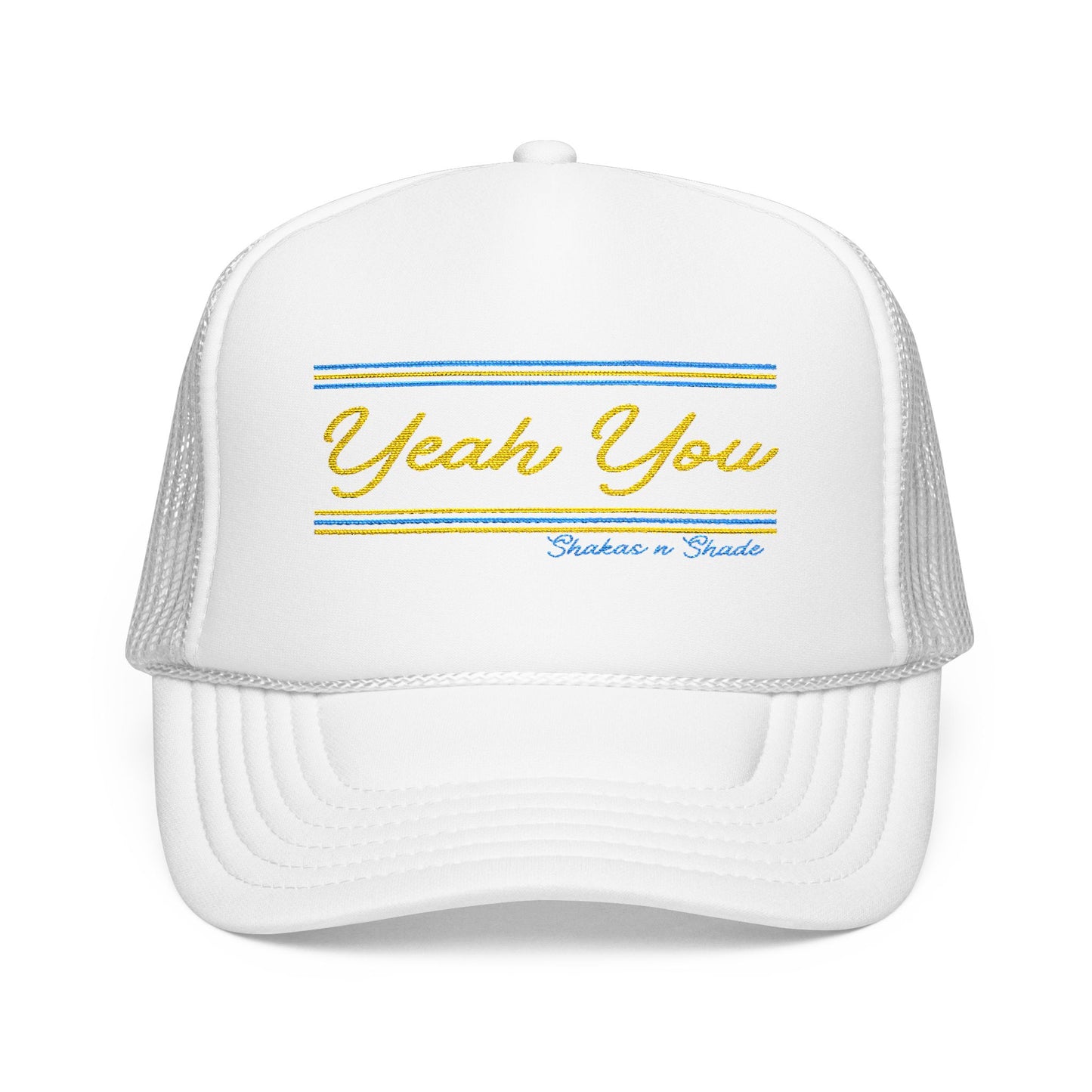 Yeah You Embroidered Foam Trucker Hat