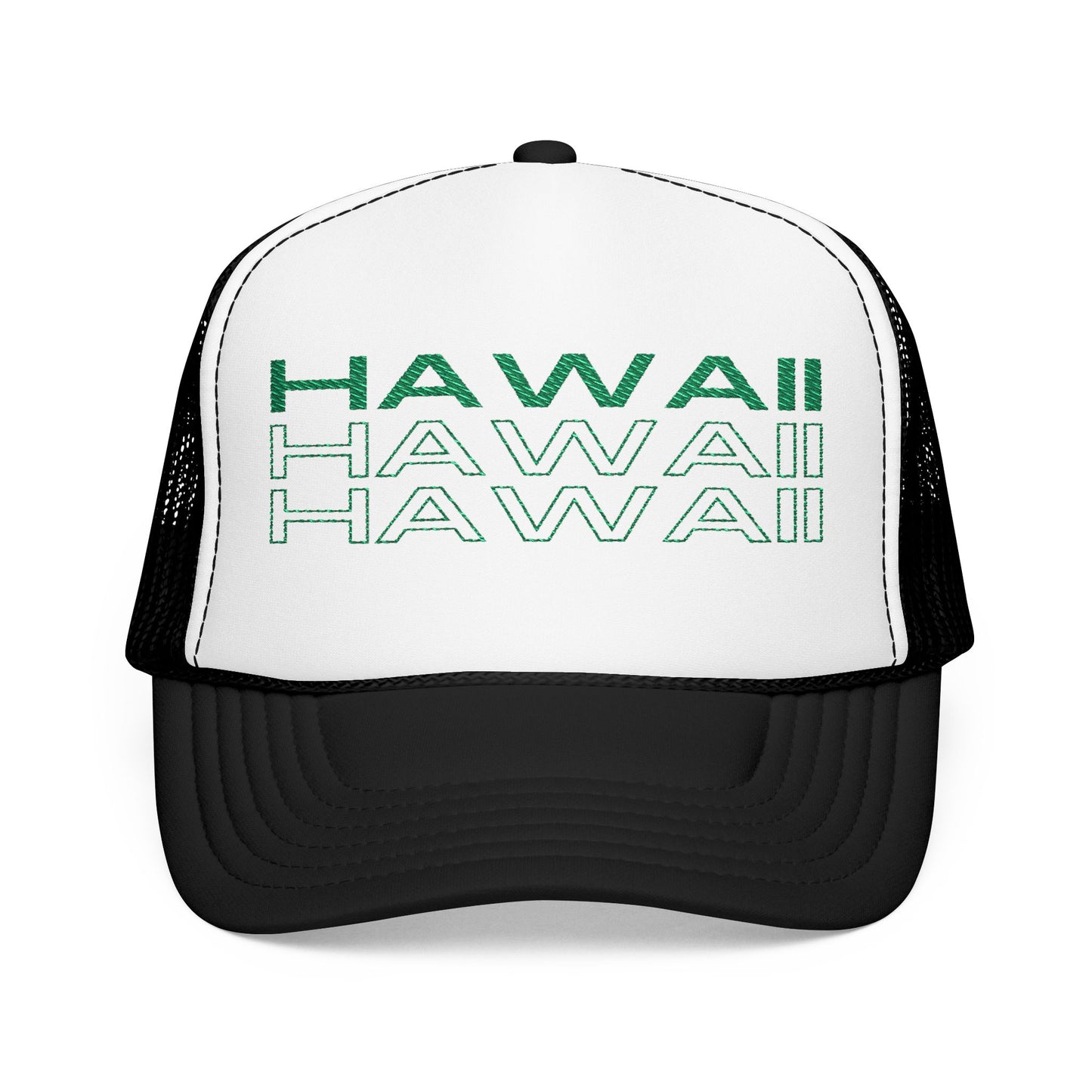 Hawaii Hawaii Hawaii Embroidered Foam Trucker Hat
