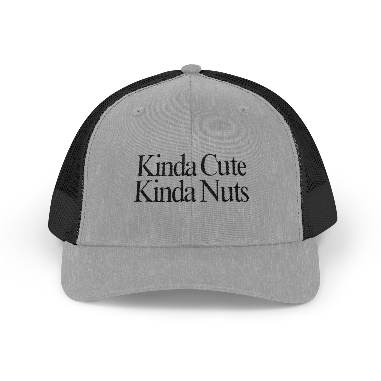 Kinda Cute Kinda Nuts Snapback Trucker Cap