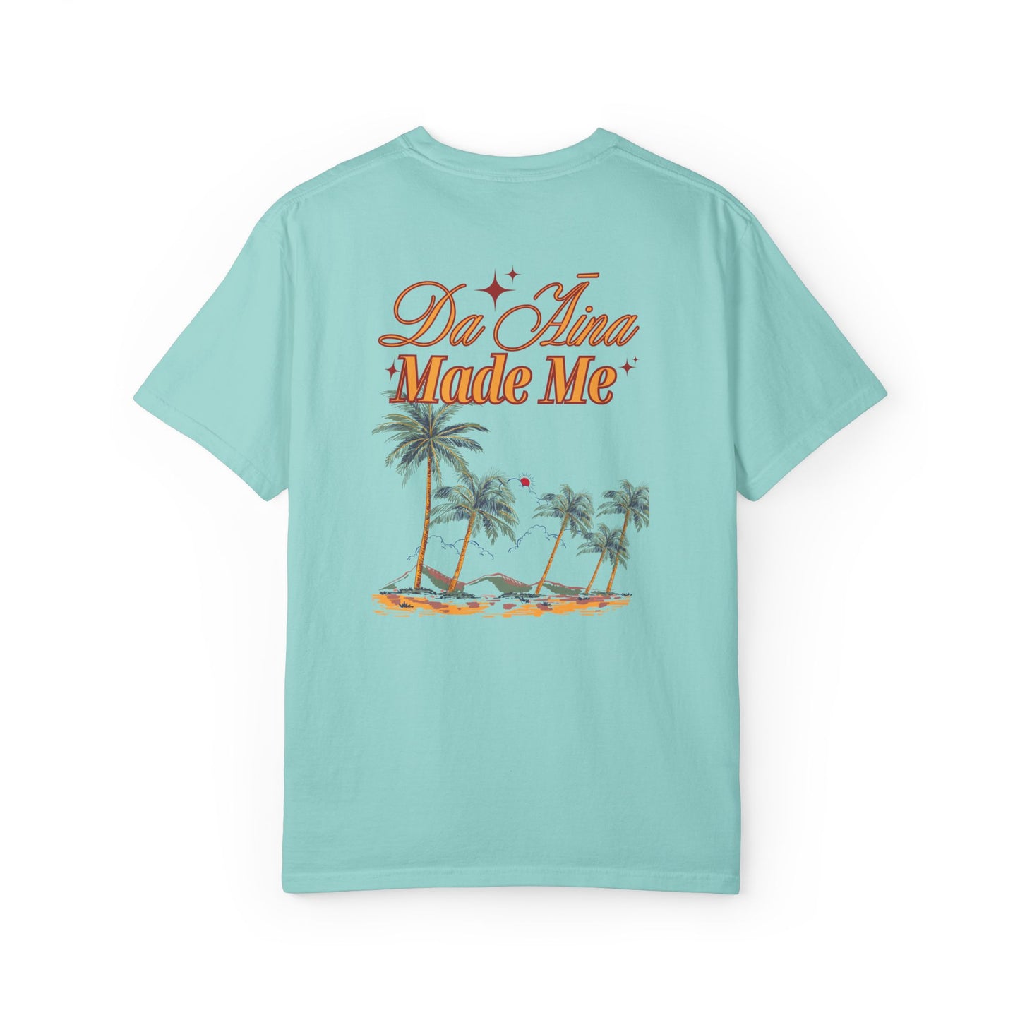 Da Āina Made Me Mens T-Shirt